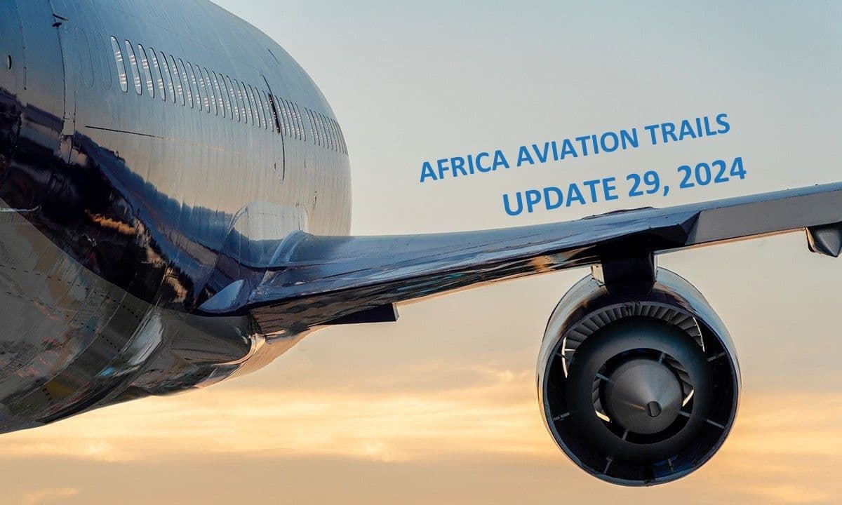 Africa Weekly Aviation Trails: Week 29, 2024 Highlights.