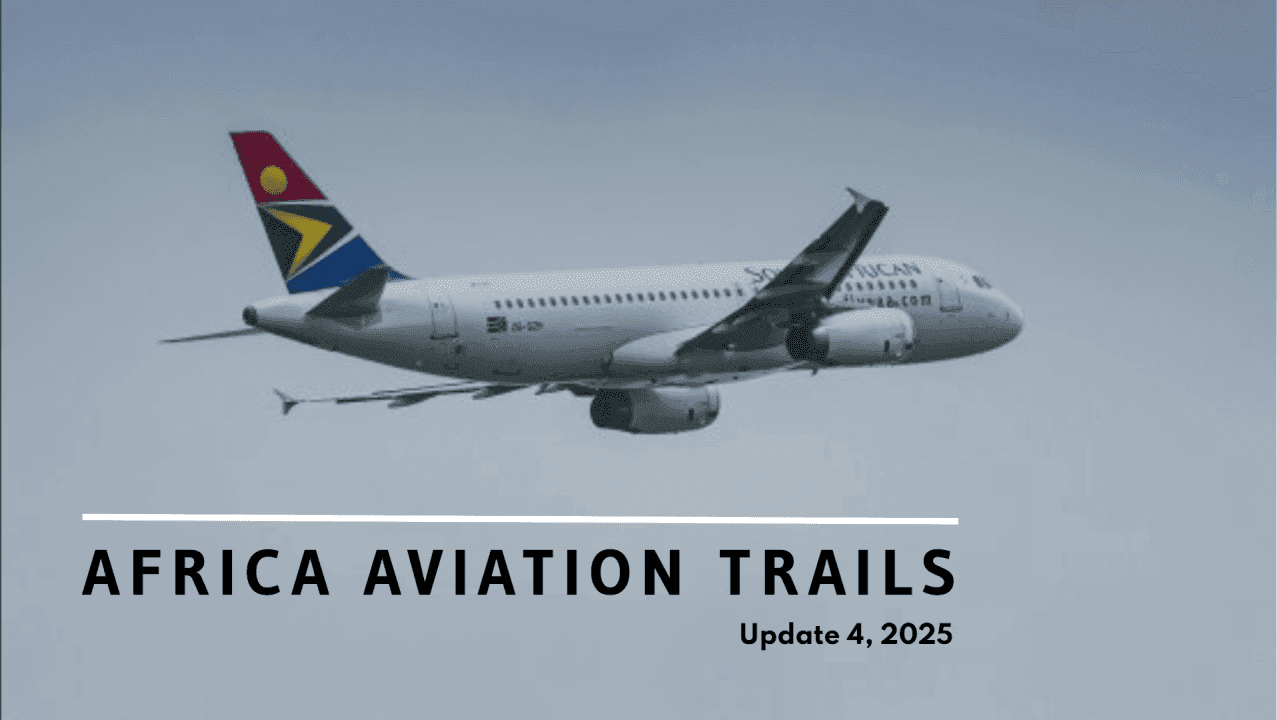 Africa Weekly Aviation Trails: Week 4, 2025 Highlights.
