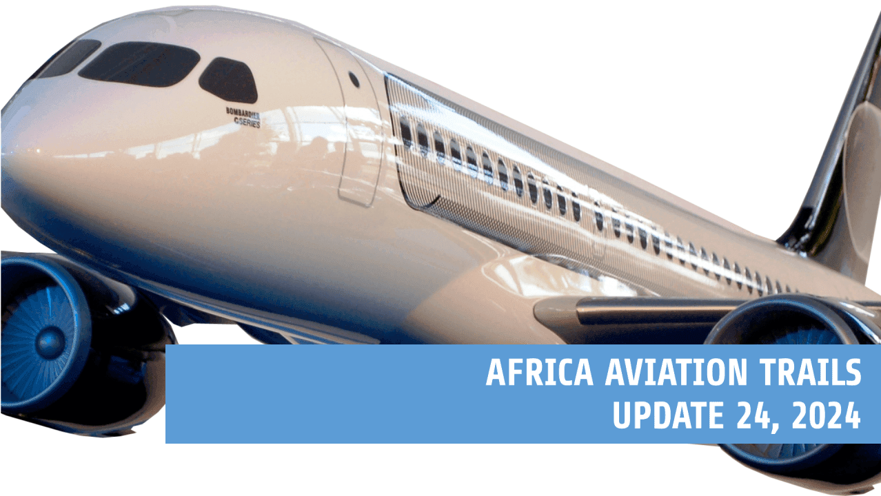 Africa Weekly Aviation Trails: Week 24, 2024 Highlights.